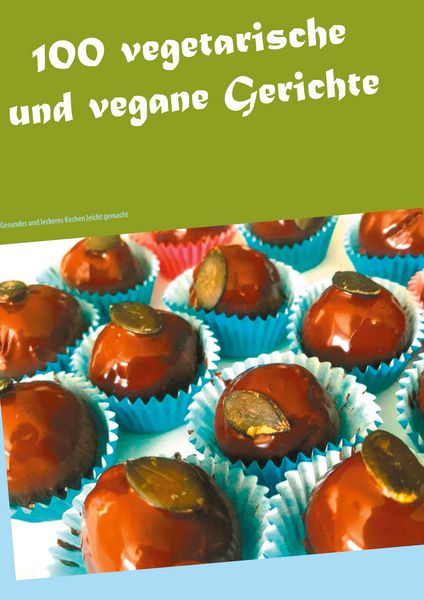 Produktbild: 100 vegetarische und vegane Gerichte