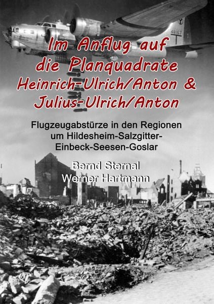 Produktbild: Im Anflug auf die Planquadrate Heinrich-Ulrich/Anton & Julius-Ulrich/Anton