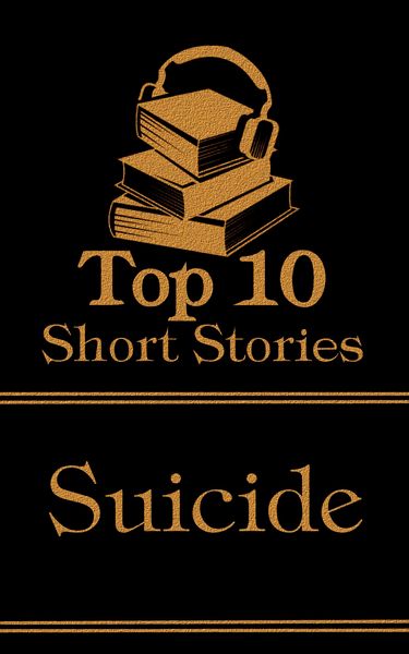 Produktbild: The Top 10 Short Stories - Suicide