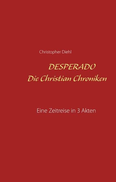Produktbild: Desperado Die Christian Chroniken