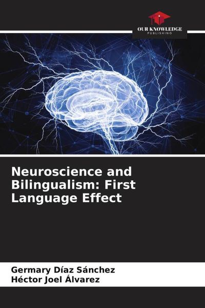Produktbild: Neuroscience and Bilingualism: First Language Effect