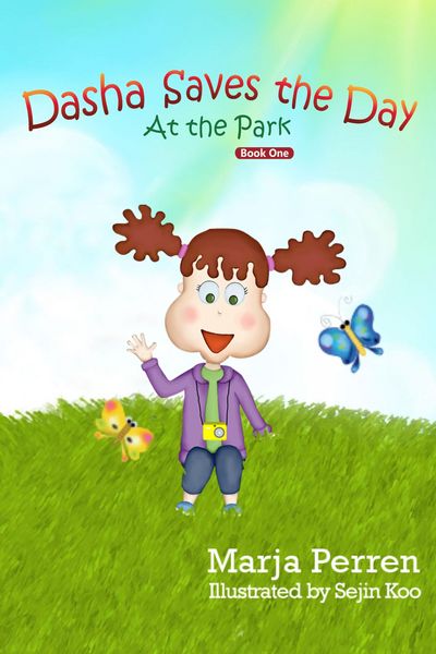 Produktbild: Dasha Saves the Day: at the Park (Dasha Flash&reg; Book, #1)