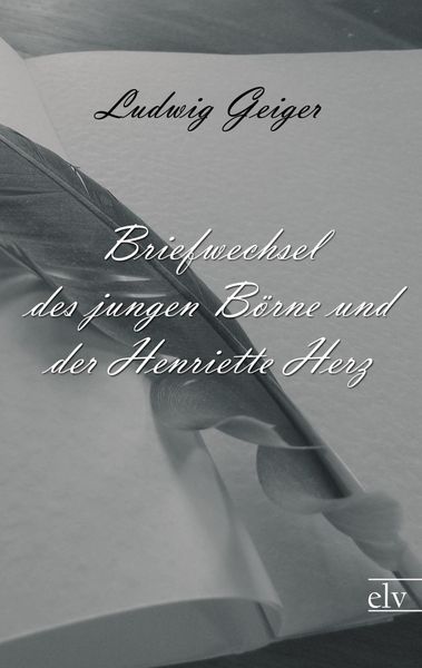 Produktbild: Briefwechsel des jungen B&ouml;rne und der Henriette Herz