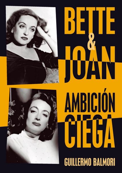 Produktbild: Bette & Joan : ambici&oacute;n ciega