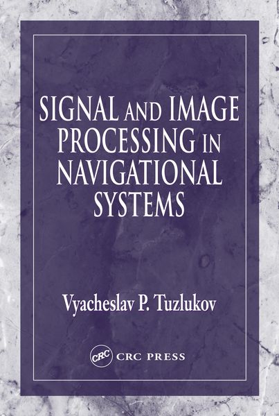 Produktbild: Signal and Image Processing in Navigational Systems