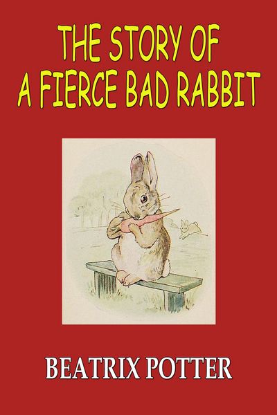 Produktbild: The Story of A Fierce Bad Rabbit