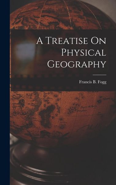 Produktbild: A Treatise On Physical Geography