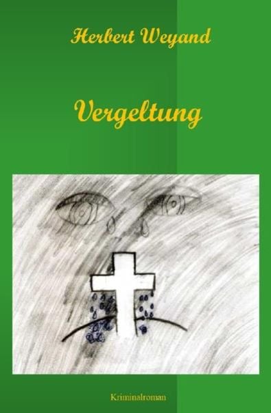 KHK Claudia Plum / Vergeltung, Taschenbuch von Herbert Weyand, Epubli, 9783748517535