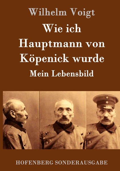 Produktbild: Wie ich Hauptmann von K&ouml;penick wurde