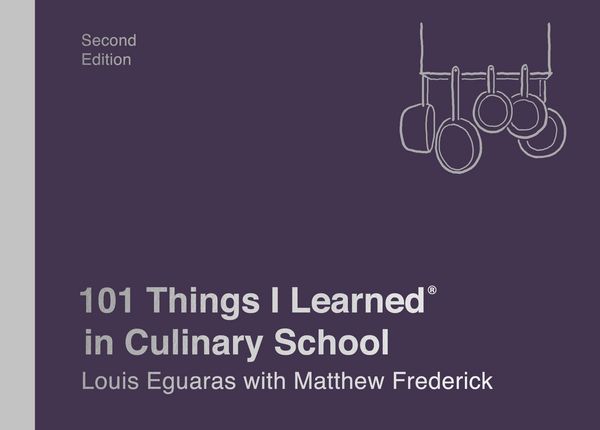 Produktbild: 101 Things I Learned&reg; in Culinary School (Second Edition)