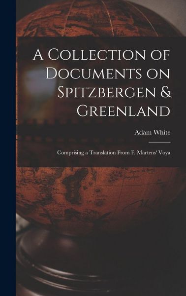 Produktbild: A Collection of Documents on Spitzbergen & Greenland