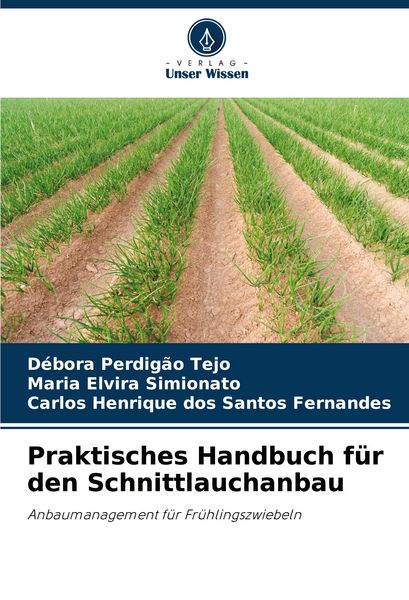 Produktbild: Praktisches Handbuch f&uuml;r den Schnittlauchanbau