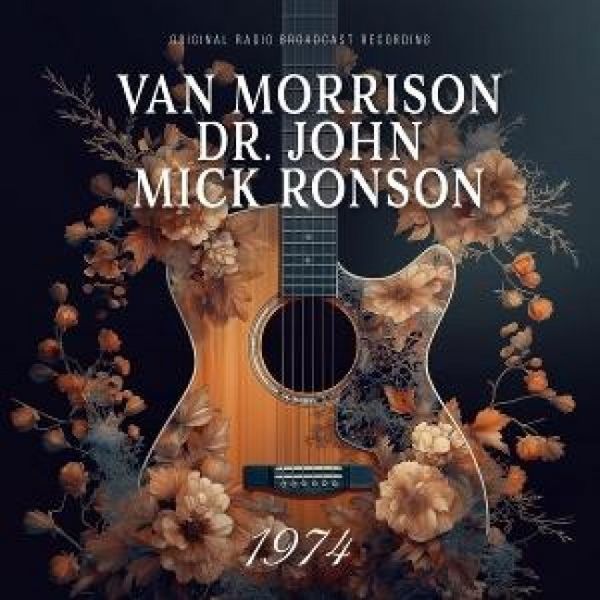 1974 - Van Morrison,Dr John,Mick Ronson, CD