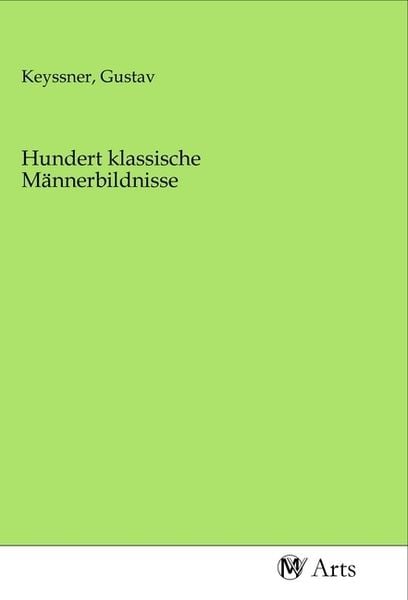 Produktbild: Hundert klassische M&auml;nnerbildnisse