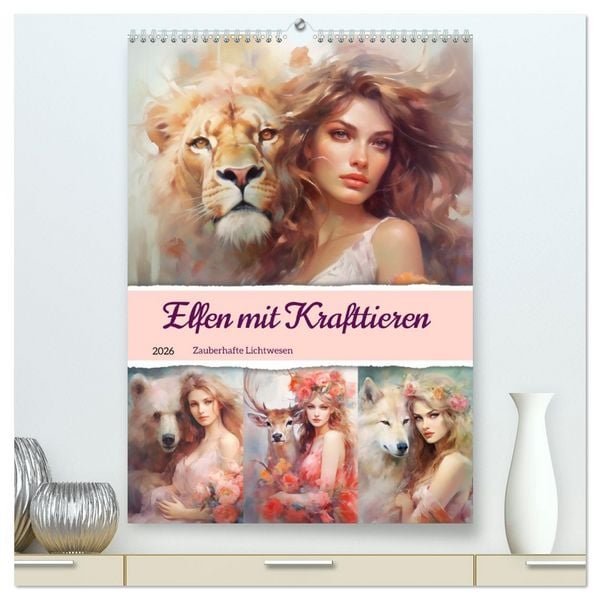 Produktbild: Elfen mit Krafttieren. Zauberhafte Lichtwesen (hochwertiger Premium Wandkalender 2026 DIN A2 hoch), Kunstdruck in Hochglanz