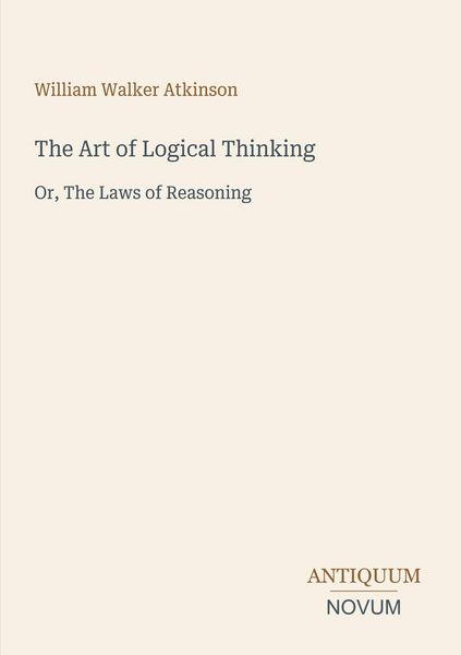 Produktbild: The Art of Logical Thinking
