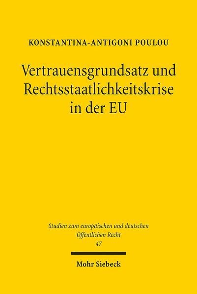 Produktbild: Poulou, K: Vertrauensgrundsatz und Rechtsstaatlichkeitskrise