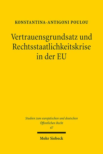 Produktbild: Vertrauensgrundsatz und Rechtsstaatlichkeitskrise in der EU