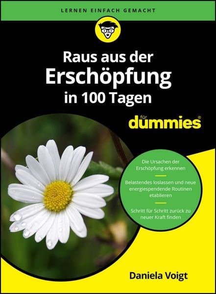 Raus aus der Erschöpfung in 100 Tagen für Dummies, Taschenbuch von Daniela Voigt, Wiley-VCH, 978-3-527-72405-5