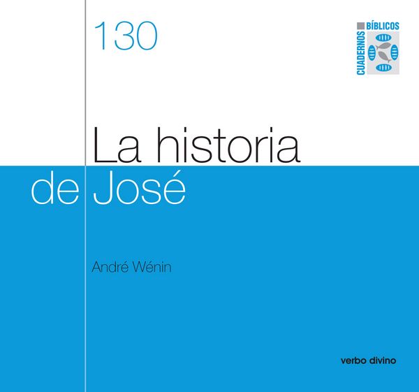 Produktbild: La historia de Jos&eacute; (G&eacute;nesis 37-50)