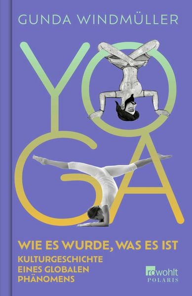 Yoga, Gebundene Ausgabe von Gunda Windmüller, Rowohlt Taschenbuch, 978-3-499-01562-5