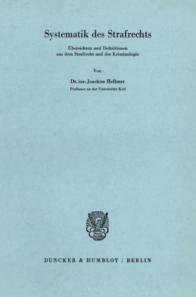 Produktbild: Systematik des Strafrechts. &Uuml;bersichten und Definitionen aus dem Strafrecht und der Kriminologie.