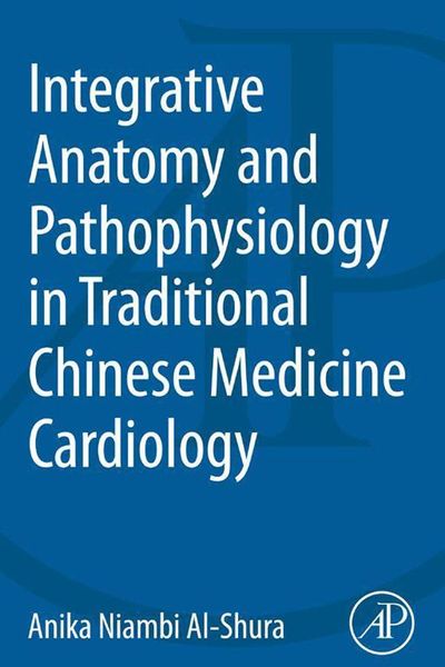 Produktbild: Integrative Anatomy and Pathophysiology in TCM Cardiology