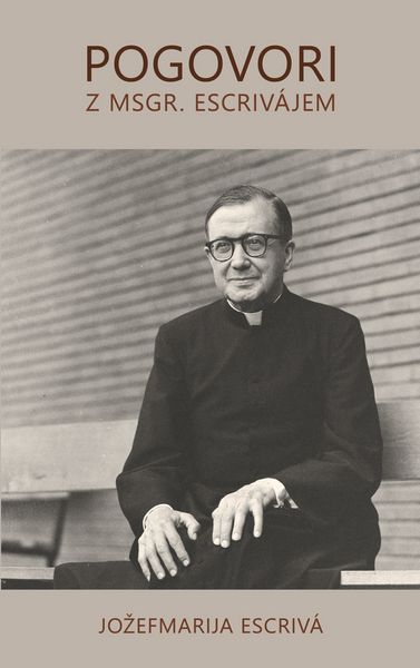 Produktbild: Pogovori z msgr. Escriv&aacute;jem