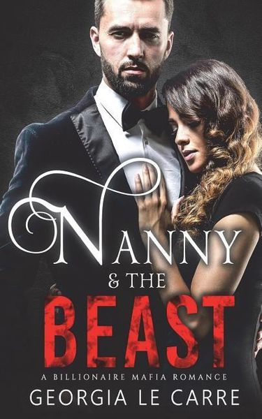 Produktbild: Nanny and the Beast: A Billionaire Mafia Romance
