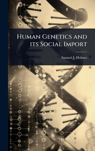 Produktbild: Human Genetics and its Social Import