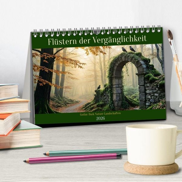 Produktbild: Fl&uuml;stern der Verg&auml;nglichkeit - Gothic Dark Nature Landschaften (Tischkalender 2026 DIN A5 quer), CALVENDO Monatskalender