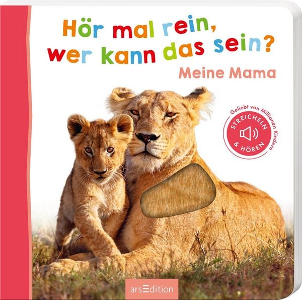 Hör mal rein, wer kann das sein? – Meine Mama, Gebundene Ausgabe von , arsedition, 978-3-8458-7009-0