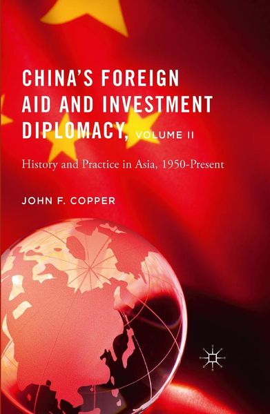 Produktbild: China's Foreign Aid and Investment Diplomacy, Volume II