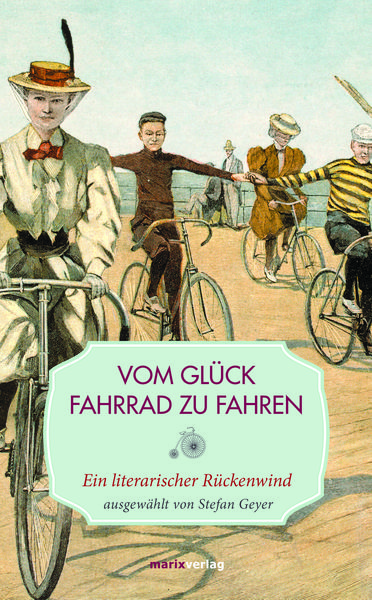 Produktbild: Vom Glück, Fahrrad zu fahren