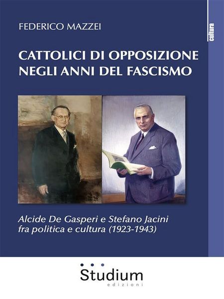 Produktbild: Cattolici di opposizione negli anni del fascismo