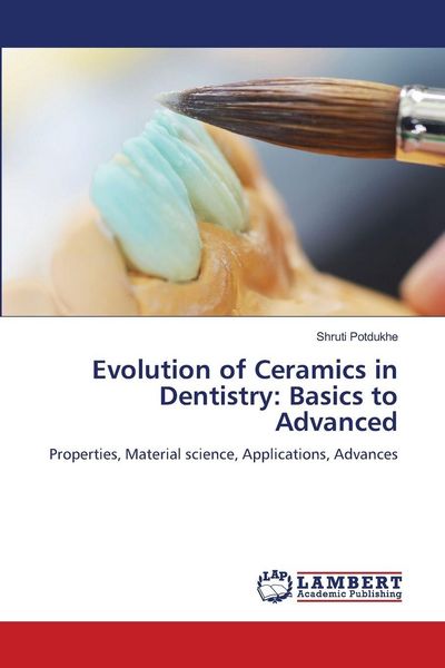 Produktbild: Evolution of Ceramics in Dentistry: Basics to Advanced