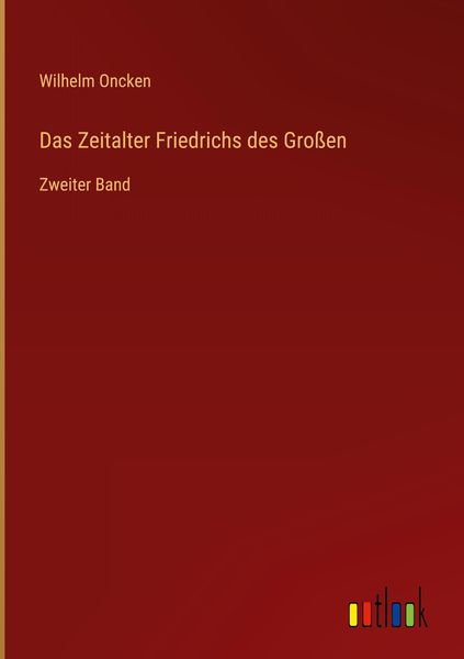 Produktbild: Das Zeitalter Friedrichs des Gro&szlig;en
