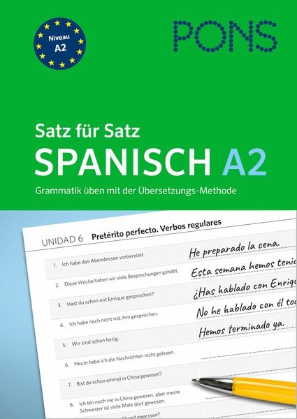 PONS Satz für Satz Spanisch A2. Grammatik üben mit der Übersetzungsmethode, Taschenbuch von , PONS Langenscheidt GmbH, 978-3-12-566069-4