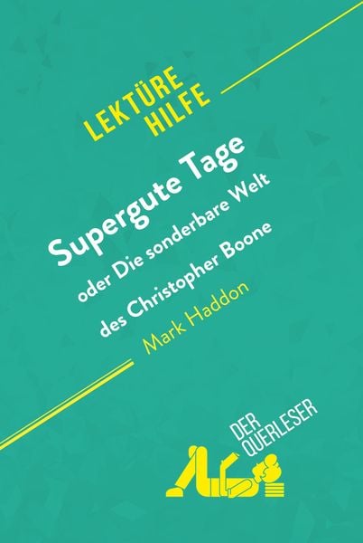 Produktbild: Supergute Tage oder Die sonderbare Welt des Christopher Boone von Mark Haddon (Lekt&uuml;rehilfe)