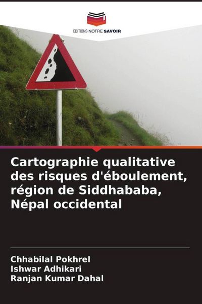 Produktbild: Cartographie qualitative des risques d'&eacute;boulement, r&eacute;gion de Siddhababa, N&eacute;pal occidental