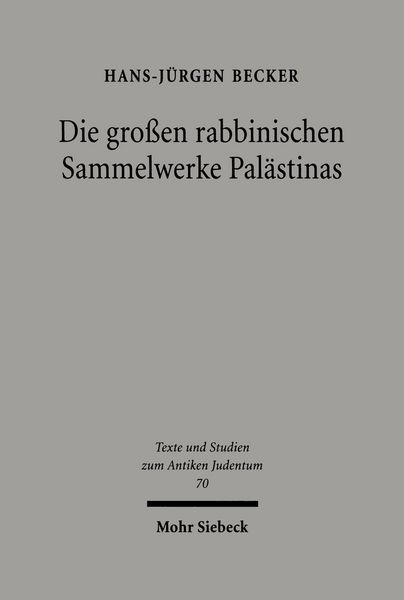 Produktbild: Die gro&szlig;en rabbinischen Sammelwerke Pal&auml;stinas