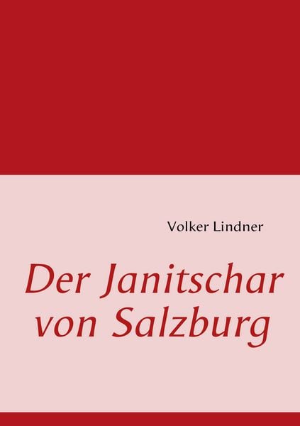 Produktbild: Der Janitschar von Salzburg