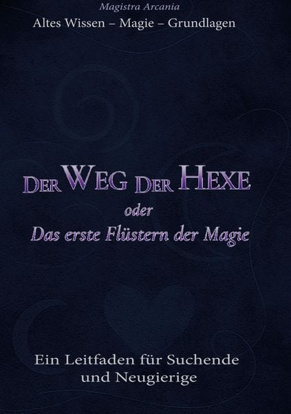 Produktbild: Der Weg der Hexe oder Das erste Fl&uuml;stern der Magie