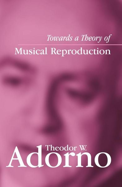 Produktbild: Towards a Theory of Musical Reproduction