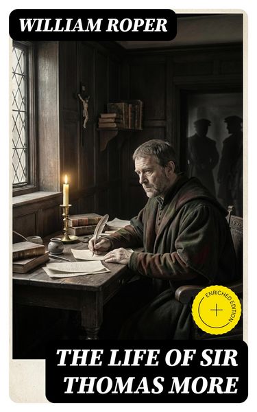 Produktbild: The Life of Sir Thomas More