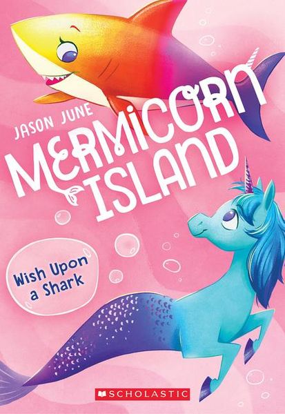 Produktbild: Wish Upon a Shark (Mermicorn Island #4)