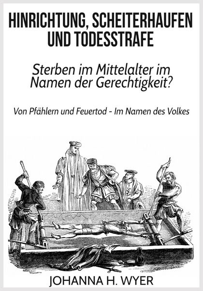 Produktbild: Hinrichtung, Scheiterhaufen und Todesstrafe