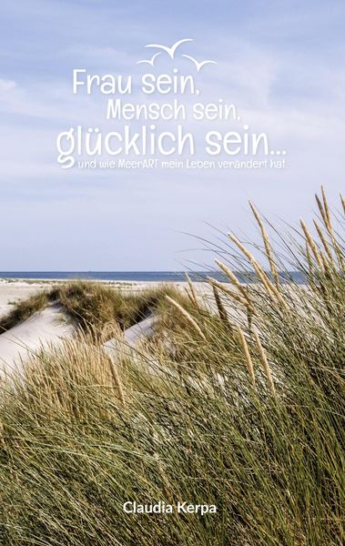 Produktbild: Frau sein, Mensch sein, gl&uuml;cklich sein