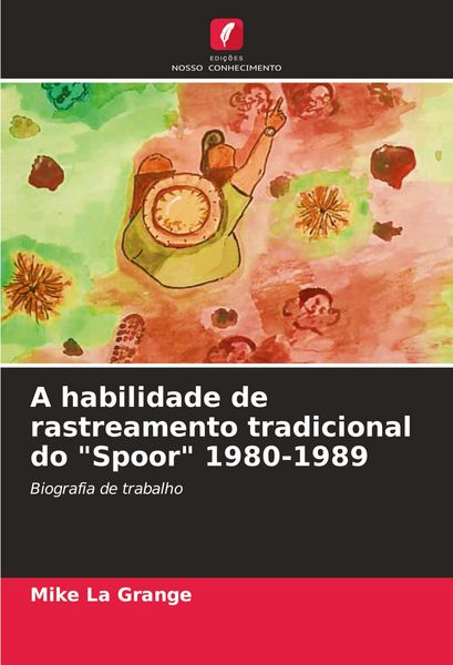 Produktbild: A habilidade de rastreamento tradicional do "Spoor" 1980-1989