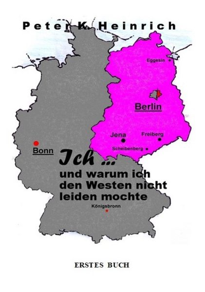 Produktbild: Ich... und warum ich den Westen nicht leiden mochte